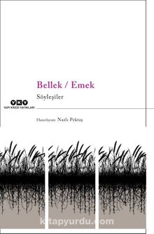 Bellek / Emek Söyleşiler - Bilinmeyen Yazar