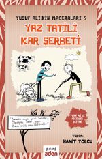 Yusuf Ali'nin Maceraları 5 / Yaz Tatili Kar Şerbeti