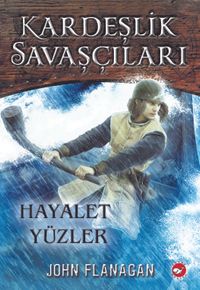 Kardeşlik Savaşçıları 6 / Hayalet Yüzler 
