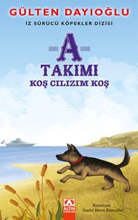 A Takımı  / Koş Cılızım Koş