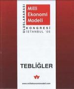 Uluslararası Milli Ekonomi Modeli Kongresi / Tebliğler