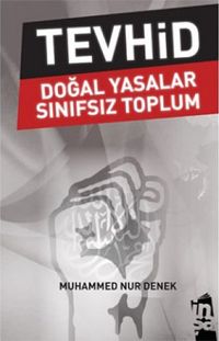 Tevhid & Doğal Yasalar Sınıfsız Toplum
