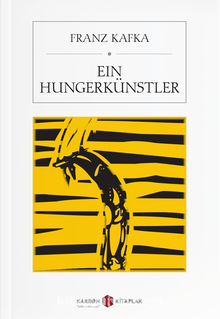 Ein Hungerkünstler - Franz Kafka