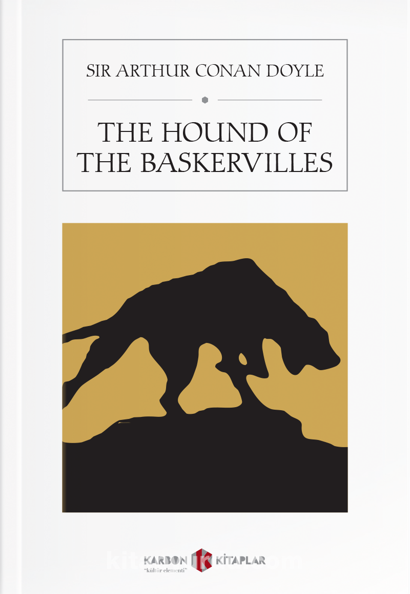 Arthur Conan Doyle the Hound of the Baskervilles. The Hound of the Baskervilles by Arthur Conan Doyle.