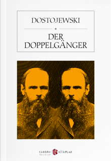 Der Doppelganger - Fyodor Mihailoviç Dostoyevski