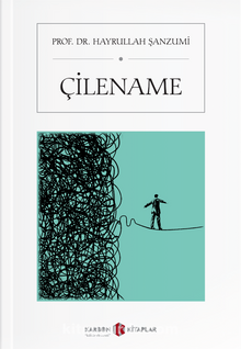 Çilename - Prof. Dr. Hayrullah Şanzumi