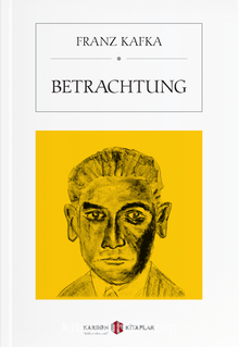 Betrachtung - Franz Kafka