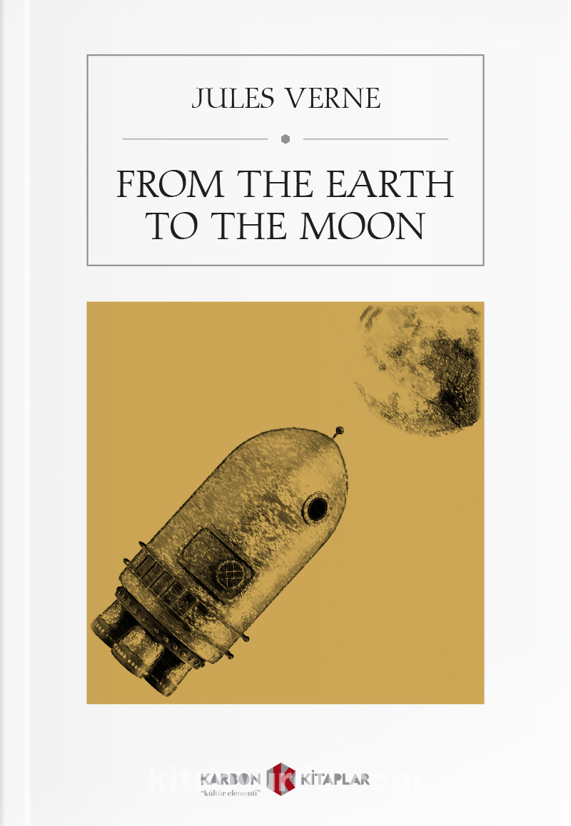 From The Earth To The Moon: Jules Verne