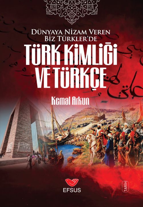 Dünyaya Nizam Veren Biz Türkler'de Türk Kimliği ve Türkçe