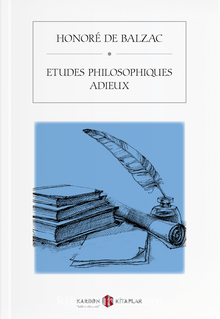 Etudes Philosophiques Adieux - Honore de Balzac