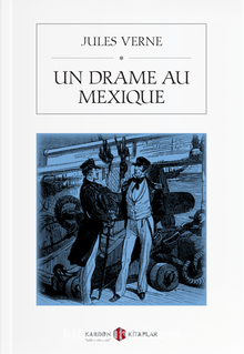 Un Drame Au Mexique - Jules Verne