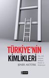 T&uuml;rkiye'nin Kimlikleri