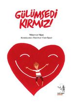 Gülümsedi Kırmızı