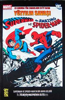 Superman ve Spider-Man / Yüzyılın Savaşı