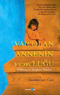 Var'olan Annenin Yok'luğu