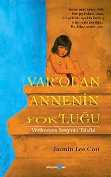 Var'olan Annenin Yok'luğu