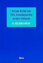 Avrupa Birliği'nde Türk Vatandaşlarının Serbest Dolaşımı
