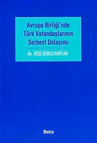 Avrupa Birliği'nde Türk Vatandaşlarının Serbest Dolaşımı
