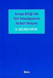 Avrupa Birliği'nde Türk Vatandaşlarının Serbest Dolaşımı