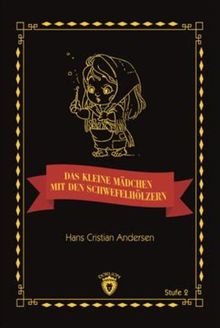 Das Kleine Madchen Mit Den Schwefelhölzern / Stufe 2