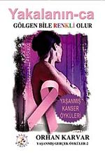 Yakalanın-ca Gölgen Bile Renkli Olur