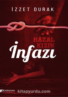 Hazal Kızın İnfazı - İzzet Durak