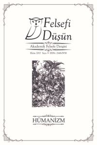 Felsefi Düşün Akademik Felsefe Dergisi Sayı:9 Batı'da ve Türkiye'de Hümanizm: Dün-Bugün