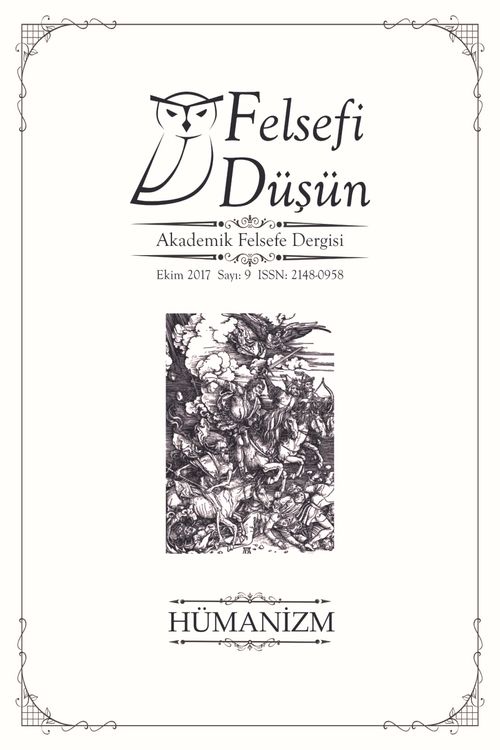 Felsefi Düşün Akademik Felsefe Dergisi Sayı:9 Batı'da ve Türkiye'de Hümanizm: Dün-Bugün