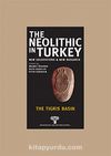 The Neolithic in Turkey 1 & The Tigris Basin