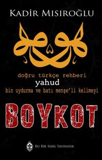 Bin Uydurma Kelimeyi Boykot Yahud Doğru Türkçe Rehberi