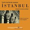 Tarihi Kartlarda Yaşayan İstanbul & Osmanlı Öncesi Anıtları