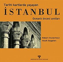 Tarihi Kartlarda Yaşayan İstanbul & Osmanlı Öncesi Anıtları