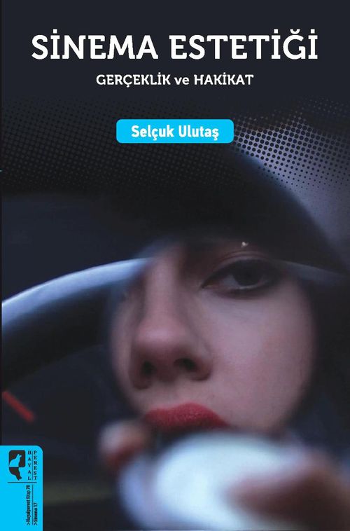 Sinema Estetiği & Gerçeklik ve Hakikat