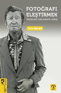 Fotoğrafı Eleştirmek & İmgeleri Anlamaya Giriş