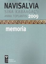 Navisalvia / Sina Kabaağaç'ı Anma Toplantısı 2009 / Memoria