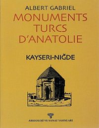 Monuments Turc D'Anatolie & Kayseri-Nigde