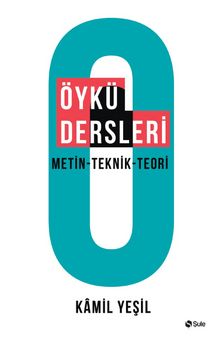 Öykü Dersleri - Kamil Yeşil