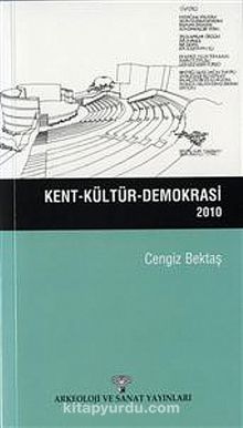Kent-Kültür-Demokrasi / 2010