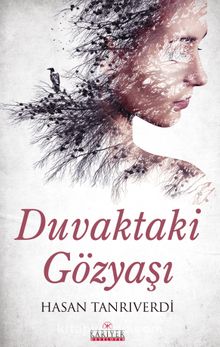 Duvaktaki Gözyaşı - Hasan Tanrıverdi
