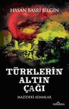 T&uuml;rklerin Altın &Ccedil;ağı & Mazideki Adamlar
