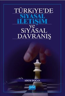 Türkiye'de Siyasal İletişim ve Siyasal Davranış
