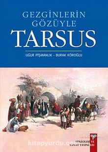 Tarsus & Gezginlerin Gözüyle
