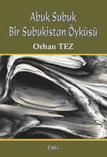 Abuk Subuk Bur Subukistan Öyküsü