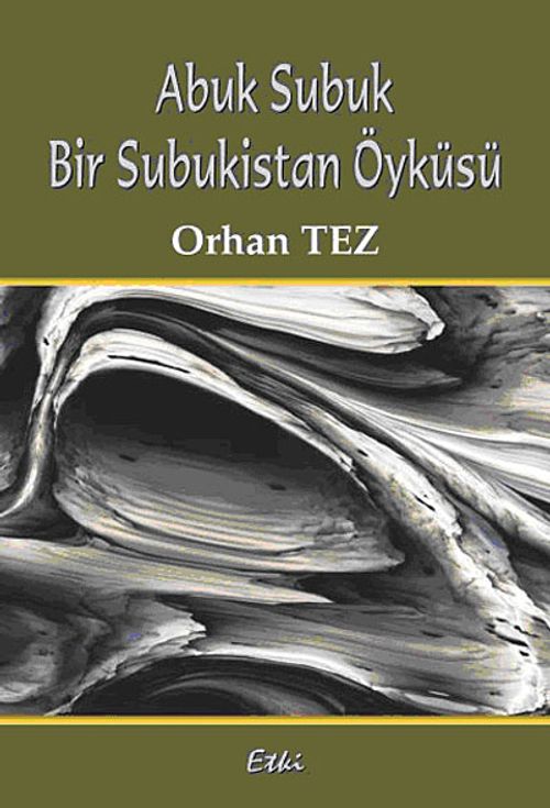 Abuk Subuk Bur Subukistan Öyküsü