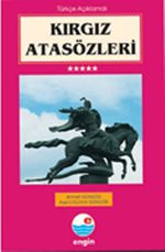 Kırgız Atasözleri (Türkçe Açıklamalı)