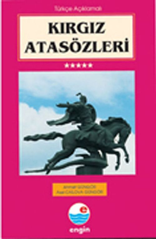 Kırgız Atasözleri (Türkçe Açıklamalı)
