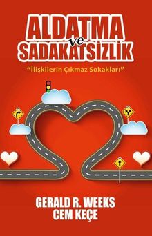 Aldatma ve Sadakatsizlik & İlişkilerin Çıkmaz Sokakları