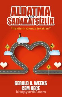 Aldatma ve Sadakatsizlik & İlişkilerin Çıkmaz Sokakları - Cem Keçe