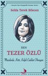 Ben Tezer &Ouml;zl&uuml; & Masalında K&ouml;t&uuml; Kalpli Cadılar Olmayan