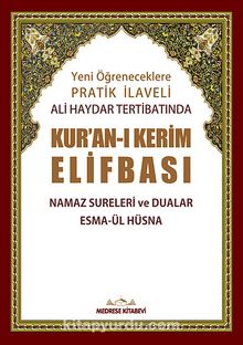 Yeni Öğreneceklere Pratik İlaveli Ali Haydar Tertibatında Kur'an-ı Kerim Elifbası & Namaz Sureleri ve Dualar Esma-ül Hüsna